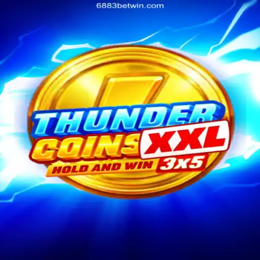 Discover the Exciting World of ThunderCoinsXxl: A Game of Thrills and Strategic Betting